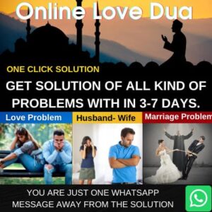 Dua for Love Back, Get your lost love back, Dua to get someone back, Dua to make someone fall in love with you, Online Love Dua