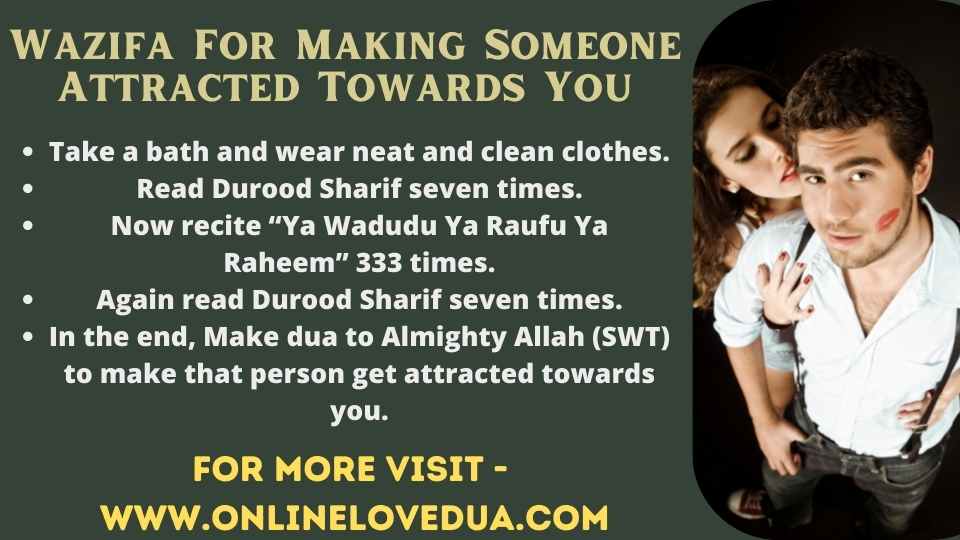 Wazifa For Making Someone Attracted Towards You